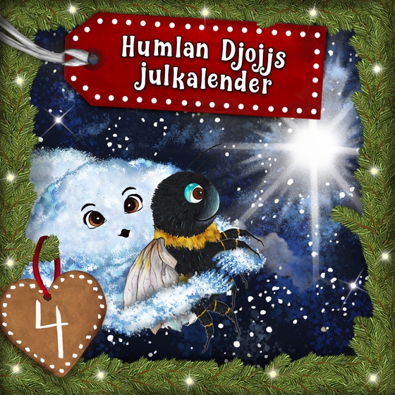 Humlan Djojjs Julkalender (Avsnitt 4)