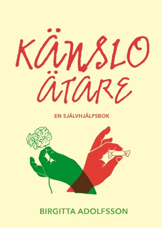 Känsloätare - en självhjälpsbok