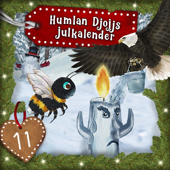 Humlan Djojjs Julkalender (Avsnitt 11)