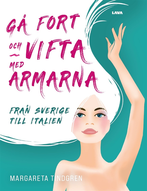 Gå fort och vifta med armarna (e-bok) av Margareta Tindgren