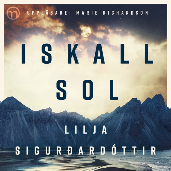 Iskall sol (ljudbok) av Lilja Sigurdardottir