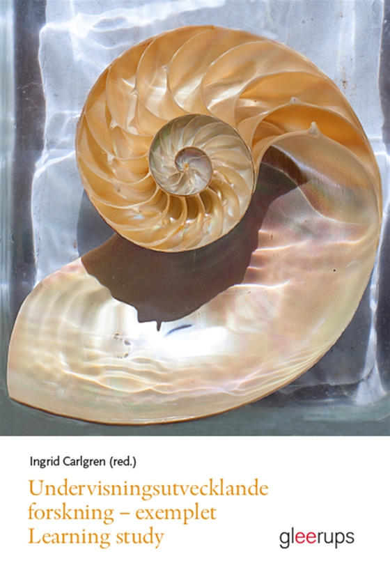 Undervisningsutvecklande forskning - exemplet Learning study