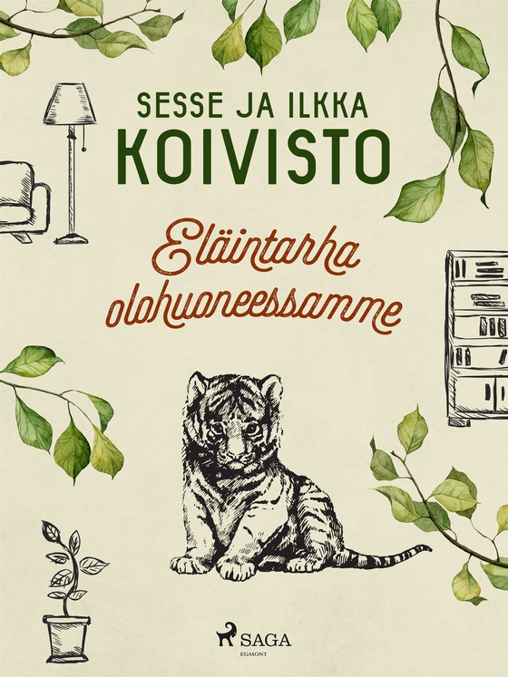 Eläintarha olohuoneessamme (e-bok) av Sesse Koivisto