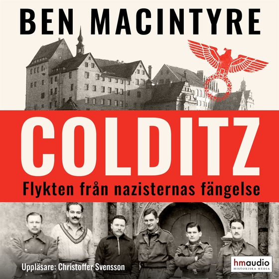 Colditz (ljudbok) av Ben Macintyre