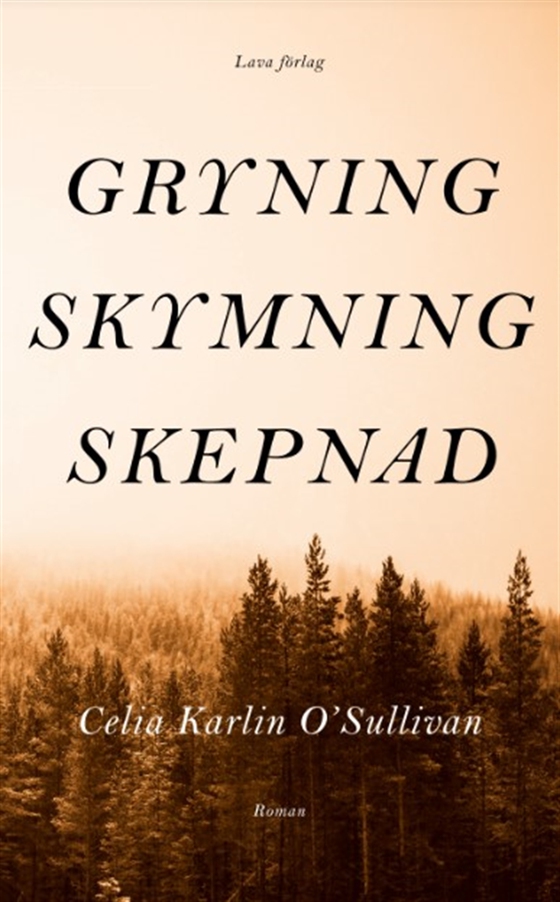Gryning, skymning, skepnad (e-bok) av Celia Karlin O´Sullivan