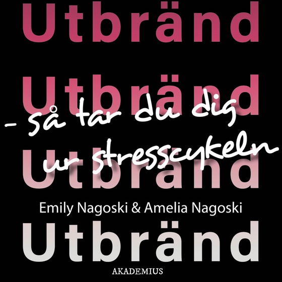 Utbränd: Så tar du dig ur stresscykeln