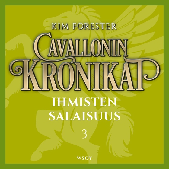 Cavallonin kronikat 3: Ihmisten salaisuus