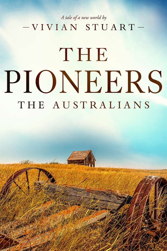 The Pioneers: The Australians 12