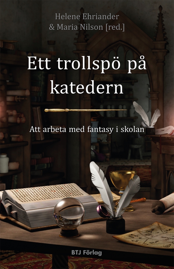 Ett trollspö på katedern : Att arbeta med fantasy i skolan