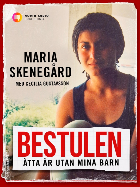Bestulen - 8 år utan mina barn