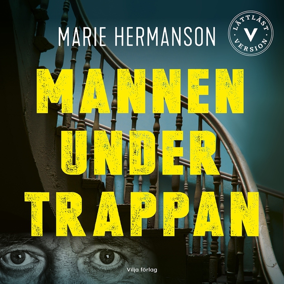 Mannen under trappan (lättläst) (ljudbok) av Marie Hermanson