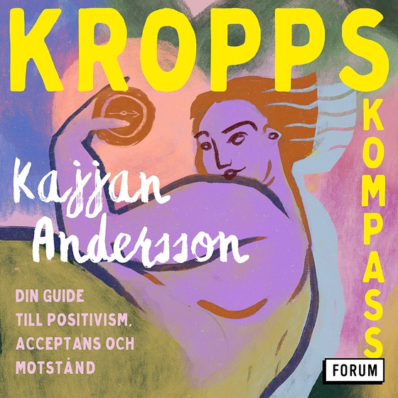 Kroppskompass : din guide till positivism, acceptans och motstånd