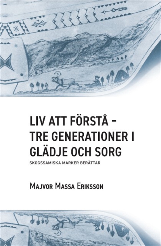 Liv att förstå- Tre Generationer i Glädje och Sorg