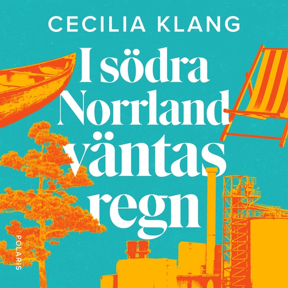 I södra Norrland väntas regn (ljudbok) av Cecilia Klang