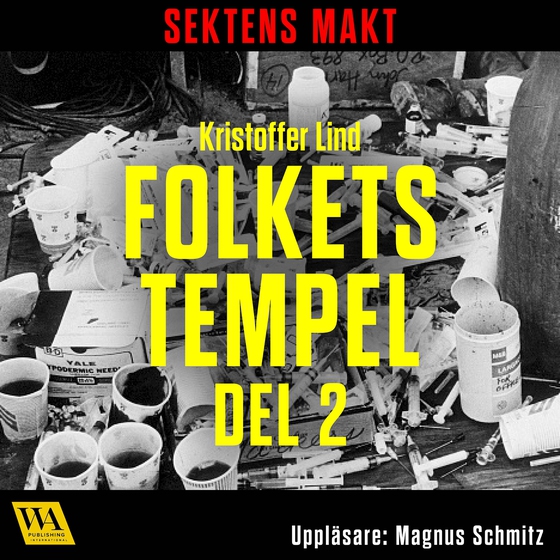 Sektens makt – Folkets tempel del 2