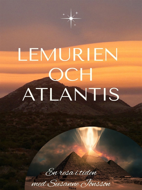 Lemurien och Atlantis: En resa i tiden