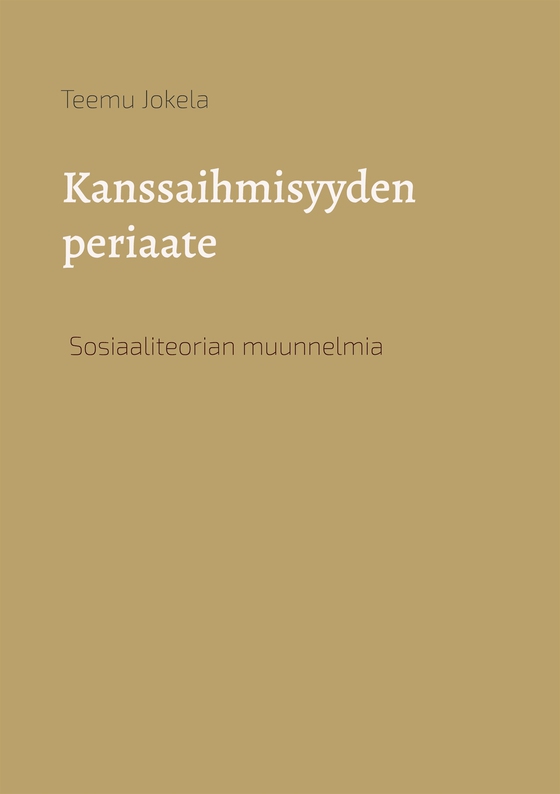Kanssaihmisyyden periaate: Sosiaaliteorian muunnelmia