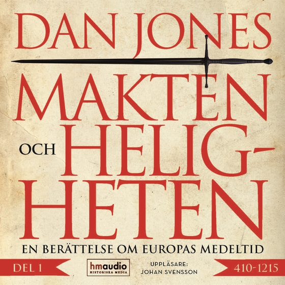 Makten och heligheten: 410–1215