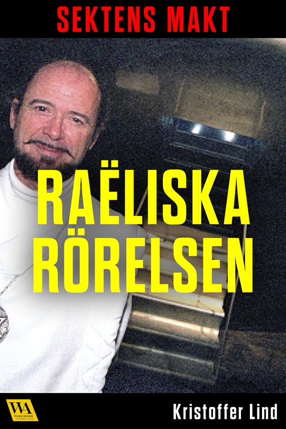 Sektens makt – Raëliska rörelsen