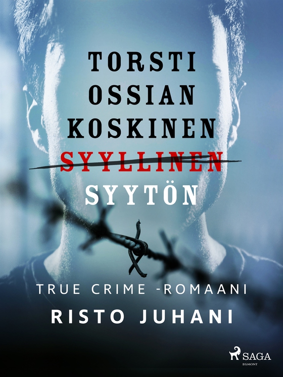 Torsti Ossian Koskinen – syyllinen-syytön