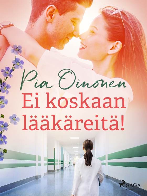 Ei koskaan lääkäreitä!