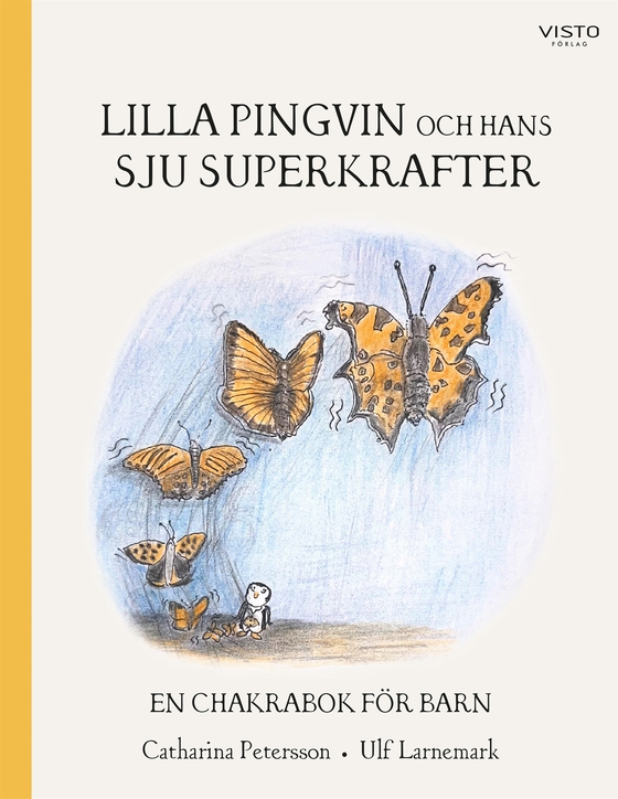 Lilla Pingvin och hans sju superkrafter (e-bok) av Catharina Petersson