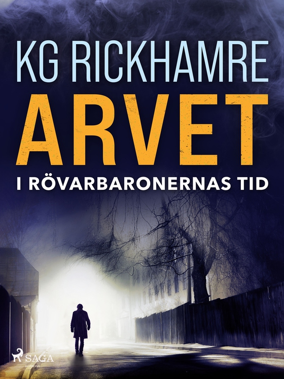 Arvet - I rövarbaronernas tid