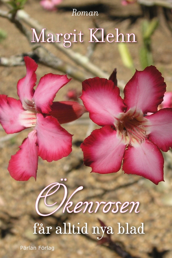 Ökenrosen får alltid nya blad