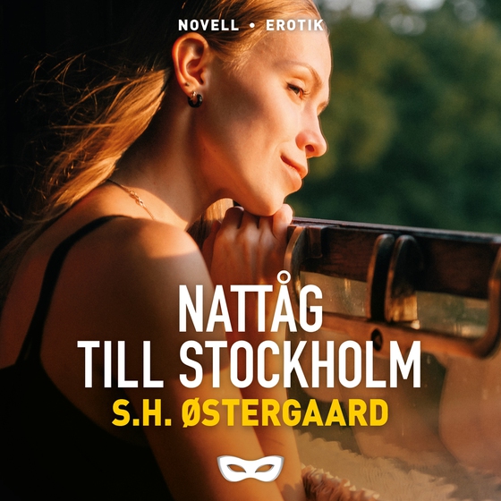 Nattåg till Stockholm (ljudbok) av SH Østergaard