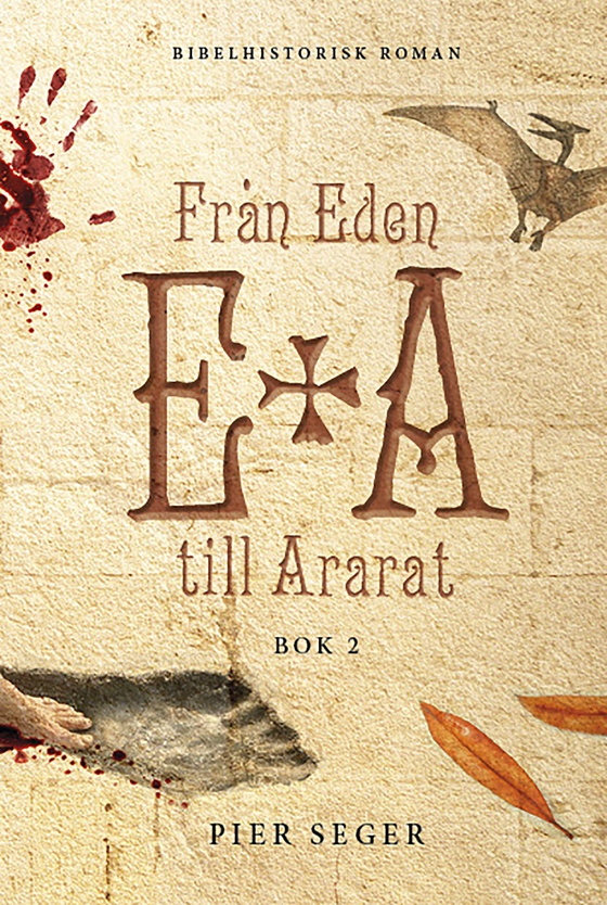 Från Eden till Ararat, Bok 2