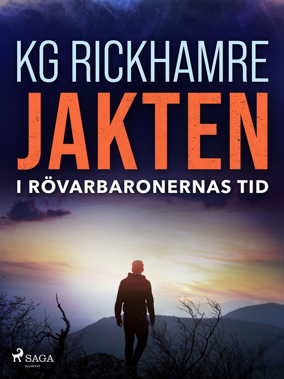 Jakten - I rövarbaronernas tid
