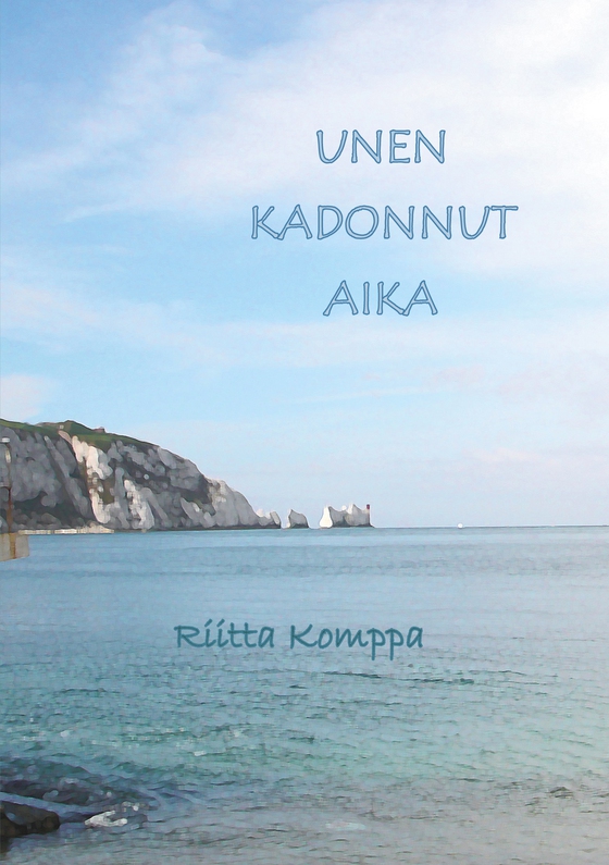 Unen kadonnut aika: Runoja