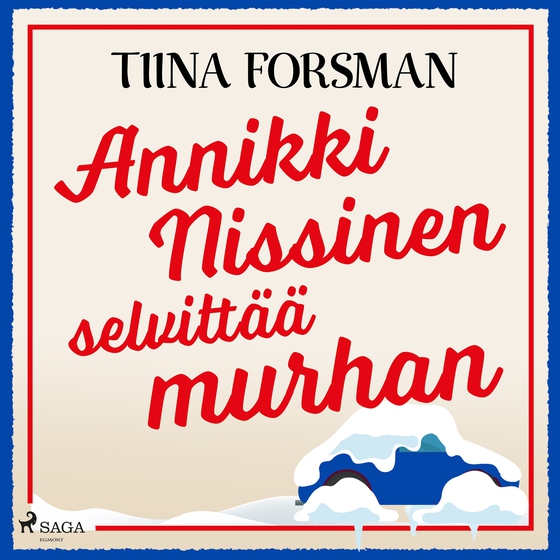 Annikki Nissinen selvittää murhan (ljudbok) av Tiina Forsman
