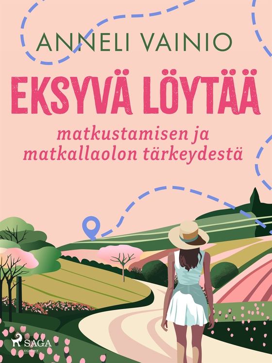 Eksyvä löytää: matkustamisen ja matkallaolon tärkeydestä