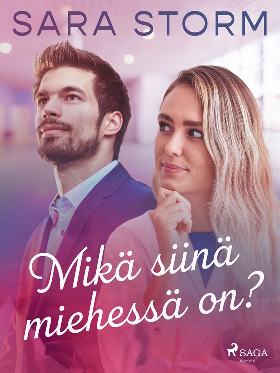 Mikä siinä miehessä on?