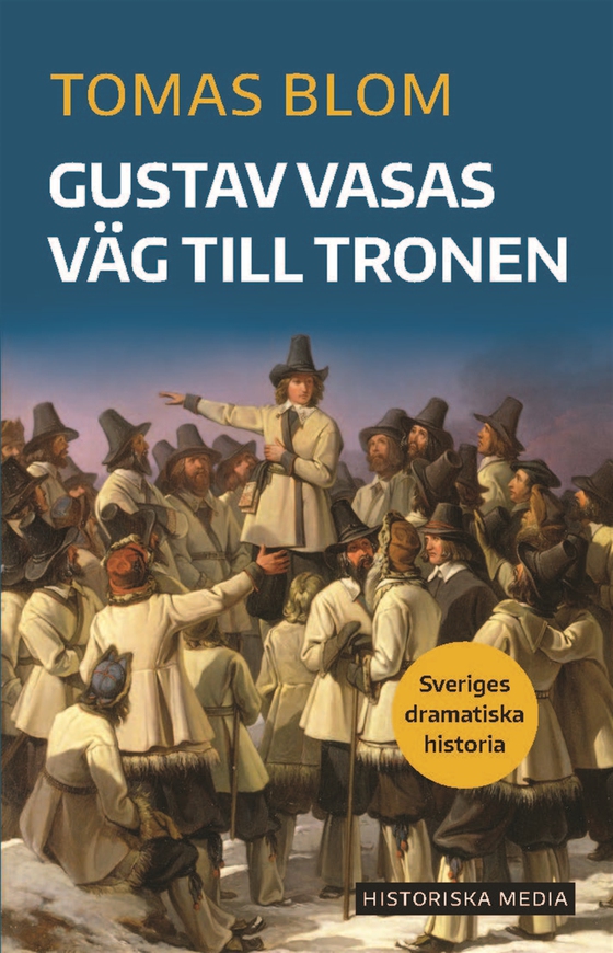 Gustav Vasas väg till tronen