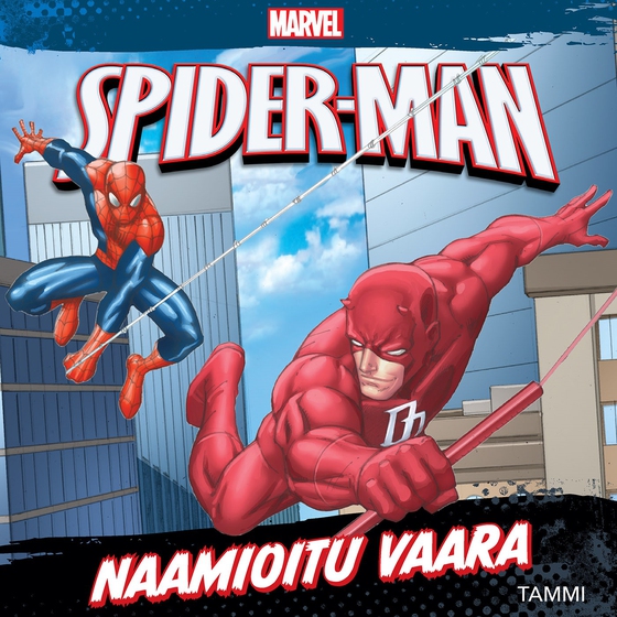 Marvel. Hämähäkkimies. Naamioitu vaara