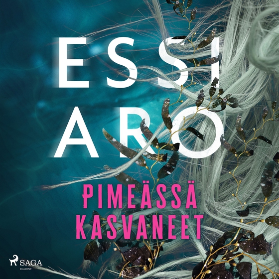 Pimeässä kasvaneet