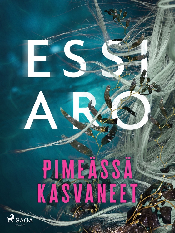Pimeässä kasvaneet (e-bok) av Essi Aro