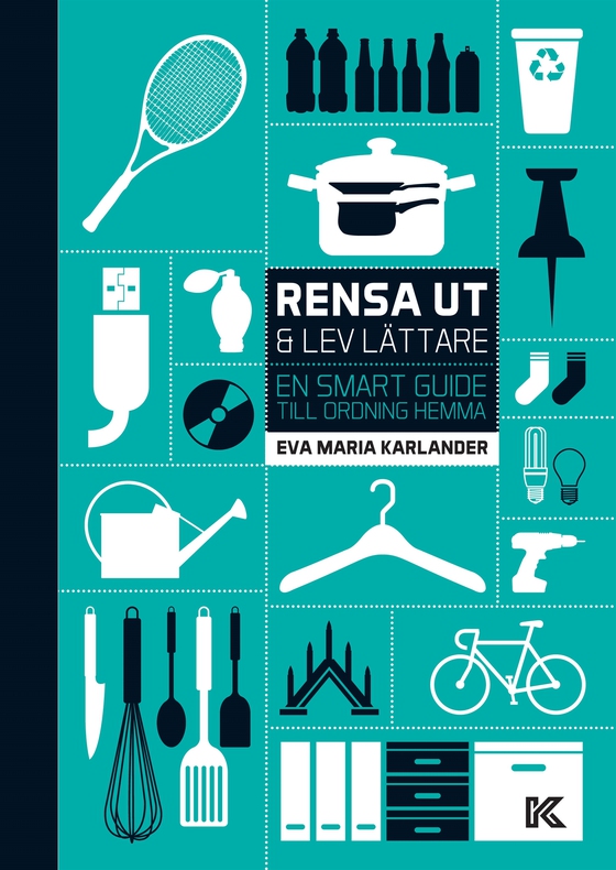 Rensa ut & lev lättare – En smart guide till ordning hemma
