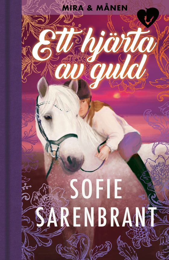 Mira & Månen: Ett hjärta av guld (e-bok) av Sofie Sarenbrant
