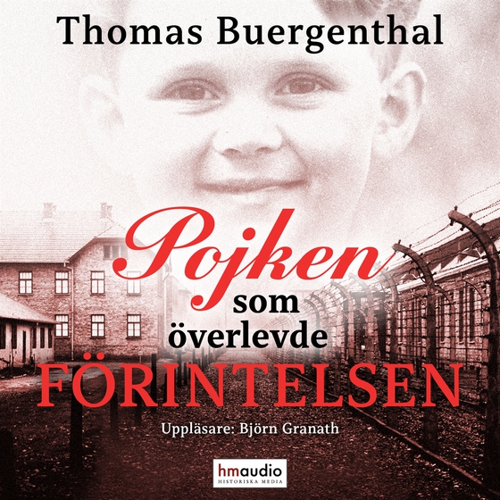 Pojken som överlevde förintelsen (ljudbok) av Thomas Buergenthal