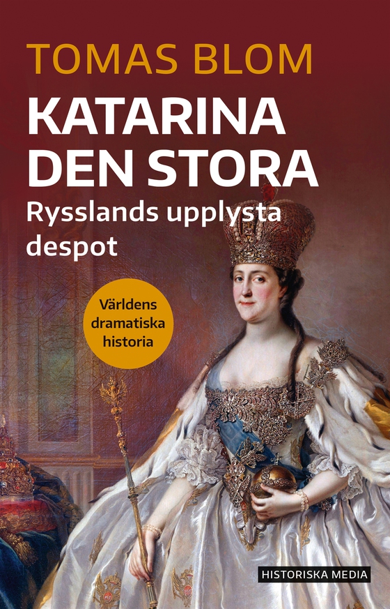 Katarina den stora: Rysslands upplysta despot
