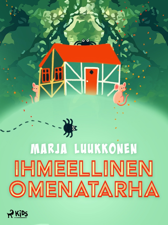 Ihmeellinen omenatarha (e-bok) av Marja Luukkonen