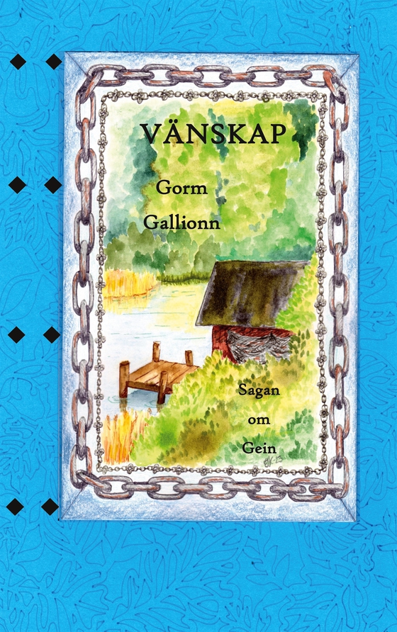 Vänskap: Sagan om Gein