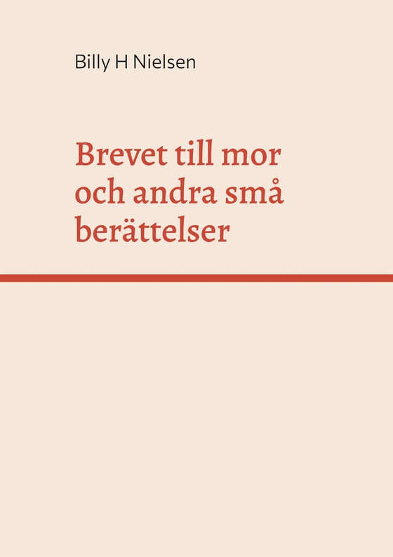 Brevet till mor: och andra små berättelser för alla