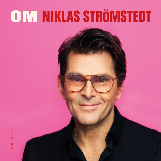 Om Niklas Strömstedt (ljudbok) av Niklas Strömstedt