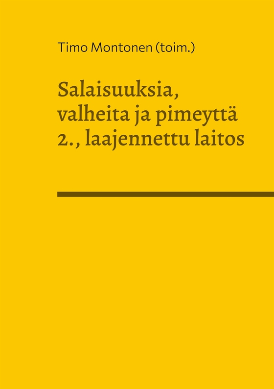 Salaisuuksia, valheita ja pimeyttä: Kriittisen korkeakoulun luovan kirjoittamisen verkkokurssien opiskelijoiden antologian 2., laajennettu laitos