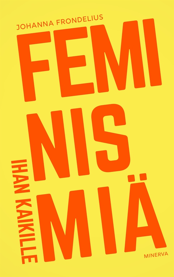 Feminismiä ihan kaikille