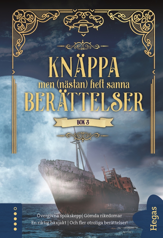 Knäppa men (nästan) helt sanna berättelser 3